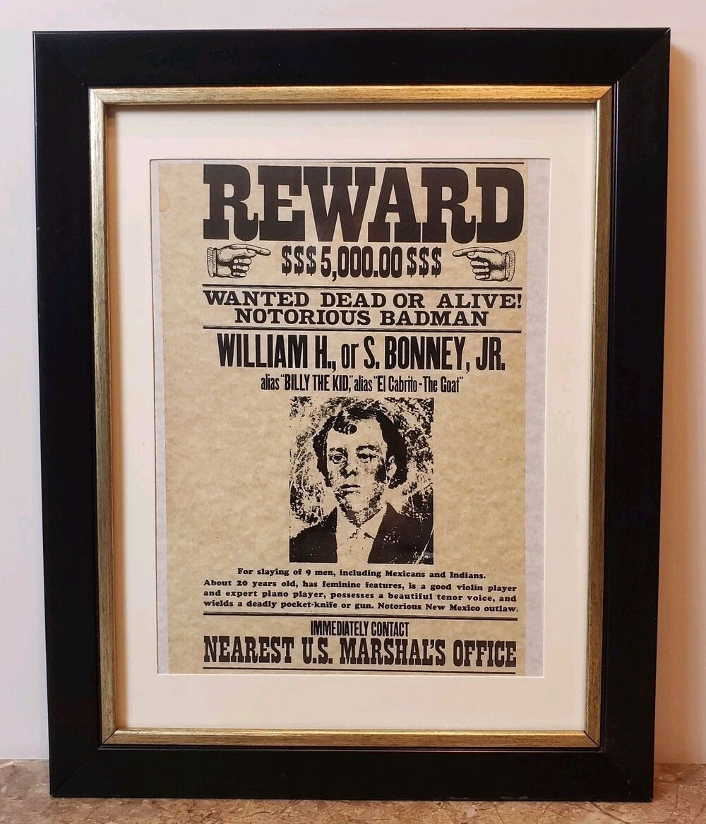 Wanted DOA Notorious Bad Man William H S Bonney Jr AKA Billy The Kid~Cabrito!!